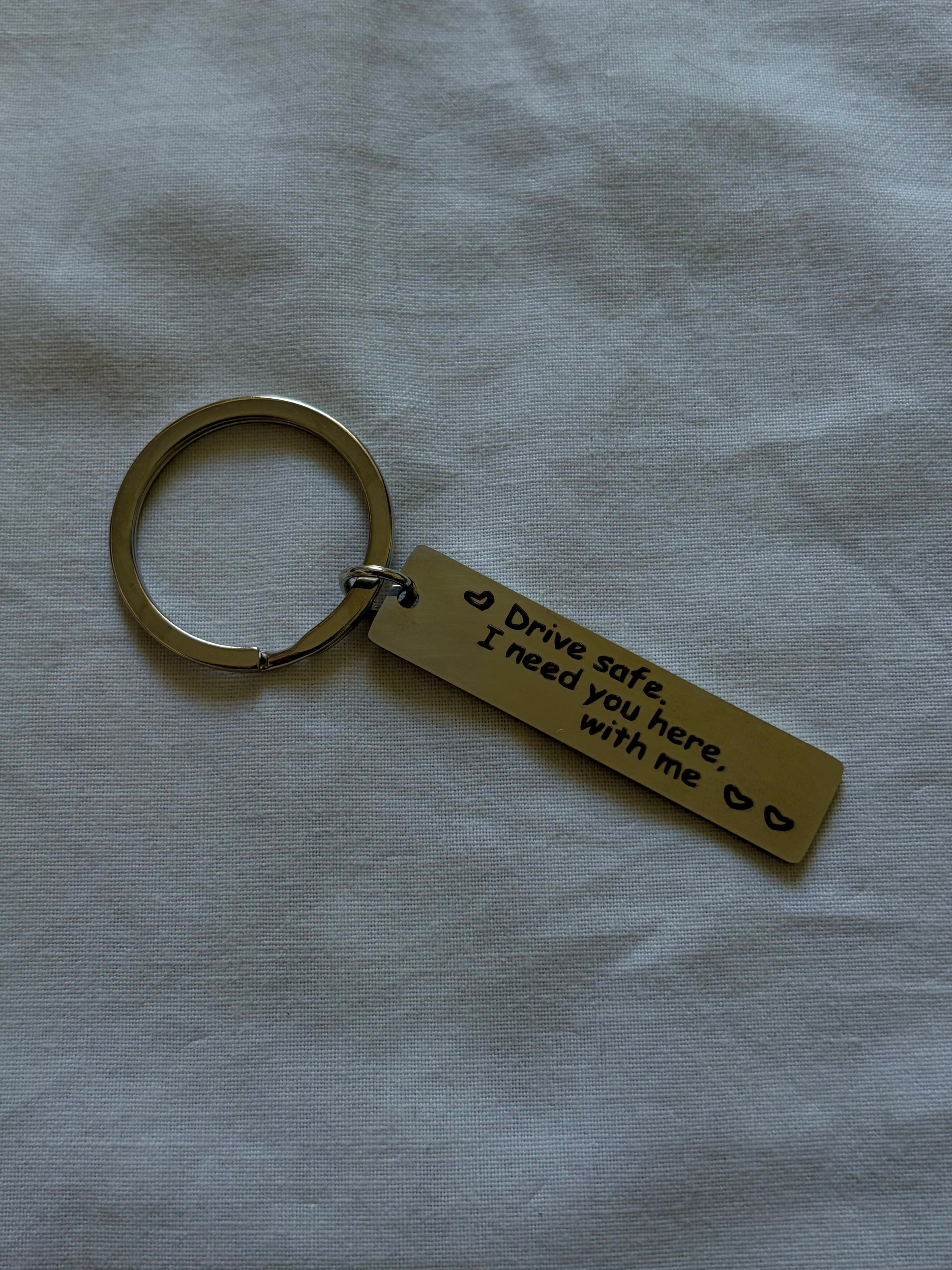 "Drive Safe, I Love You" keychain